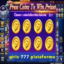 girls 777 plataforma