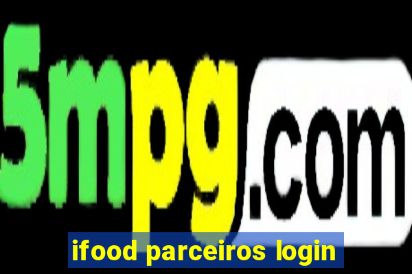 ifood parceiros login