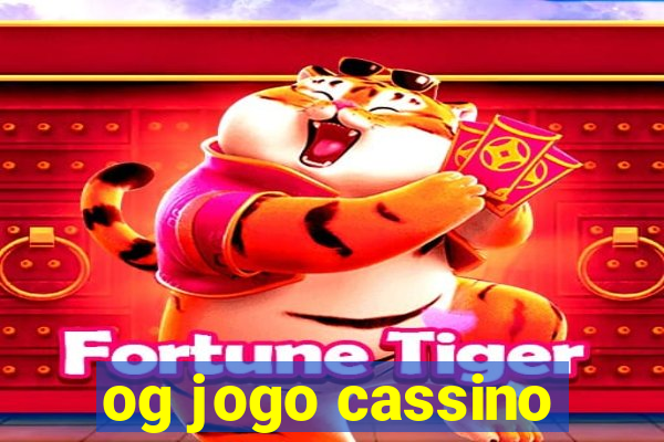 og jogo cassino