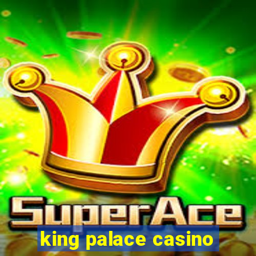 king palace casino