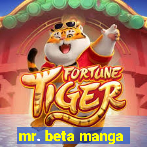 mr. beta manga