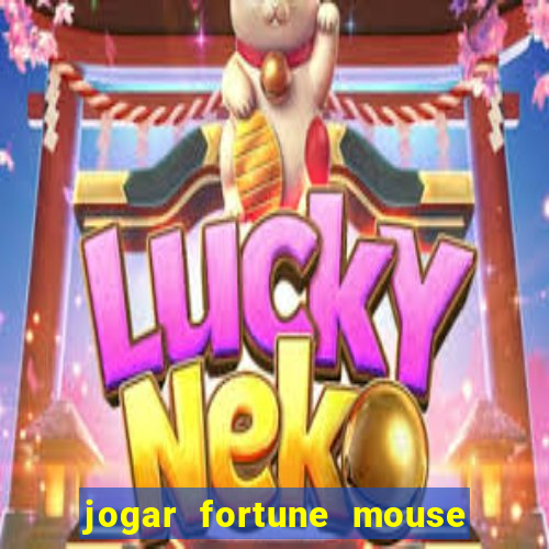 jogar fortune mouse demo grátis