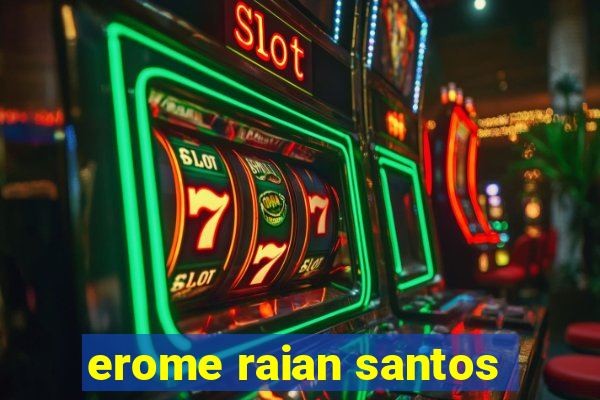 erome raian santos