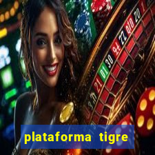 plataforma tigre pagando no cadastro