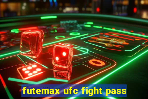 futemax ufc fight pass