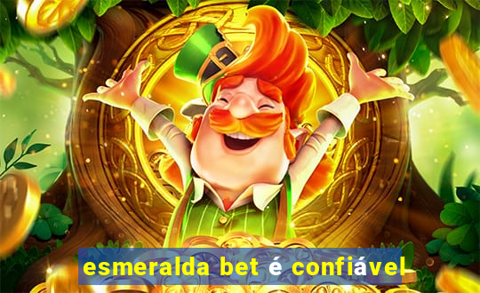 esmeralda bet é confiável