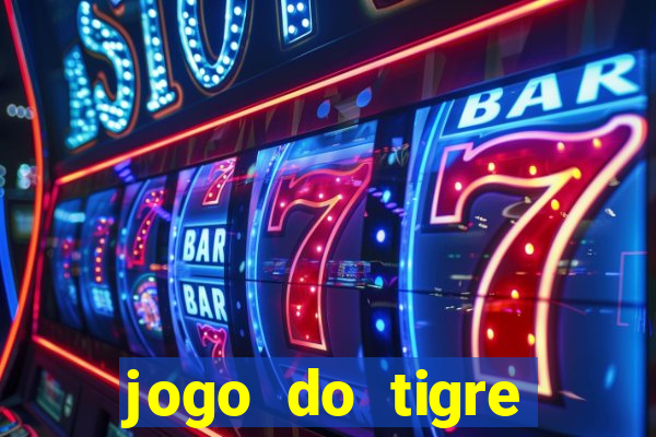 jogo do tigre plataforma nova