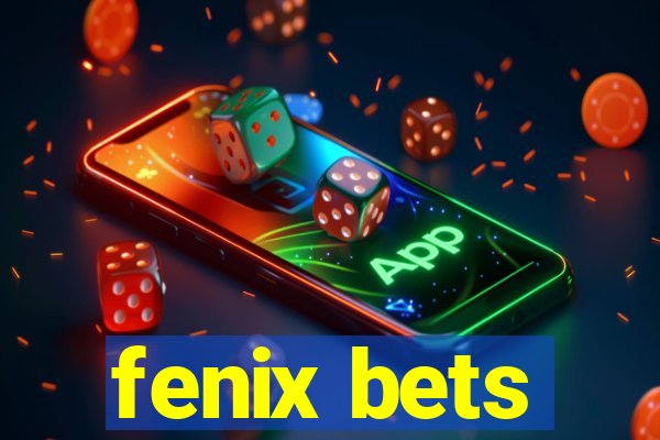 fenix bets