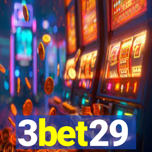 3bet29