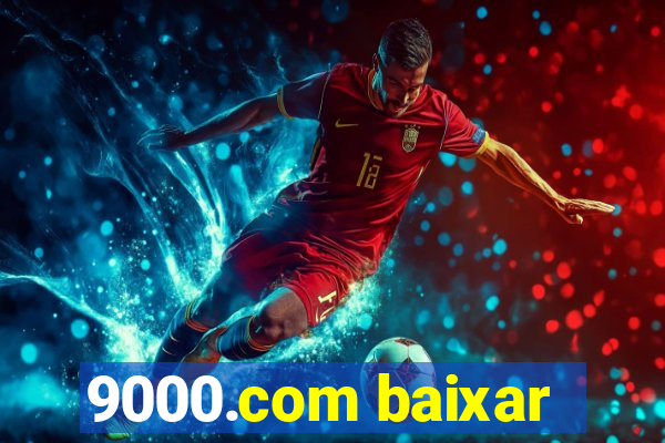 9000.com baixar