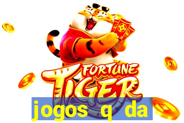 jogos q da dinheiro de verdade