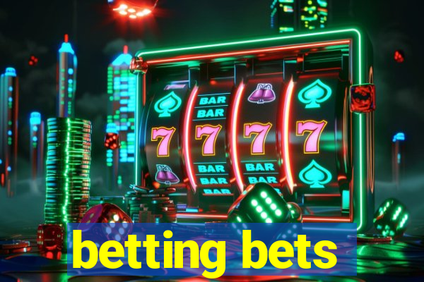 betting bets