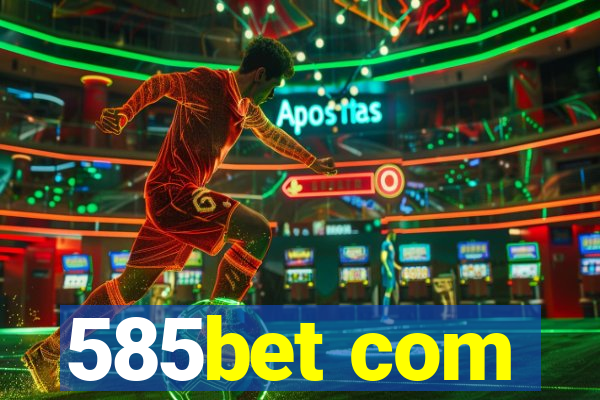 585bet com