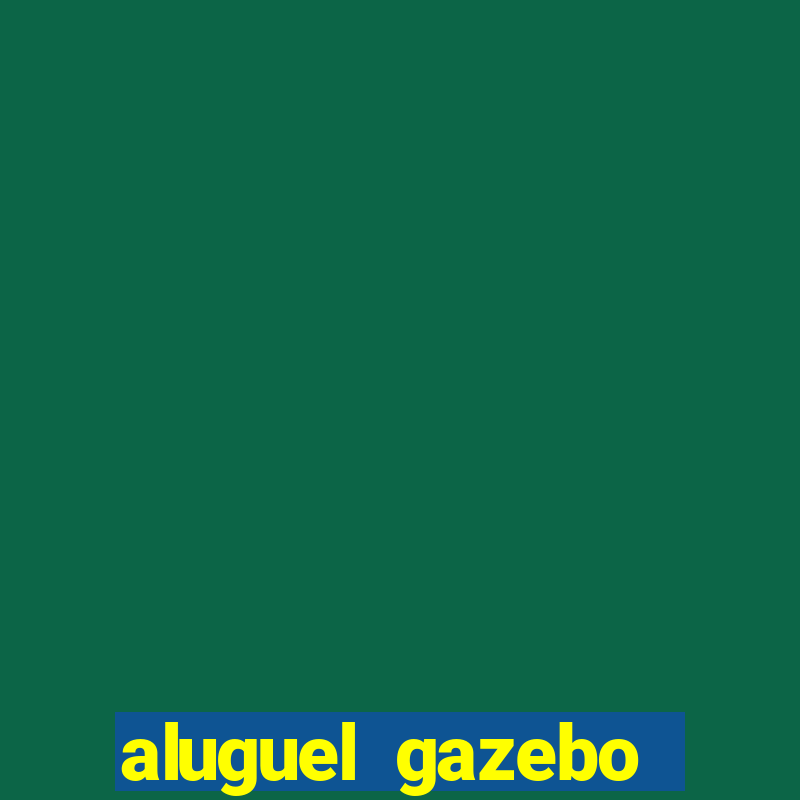 aluguel gazebo porto alegre