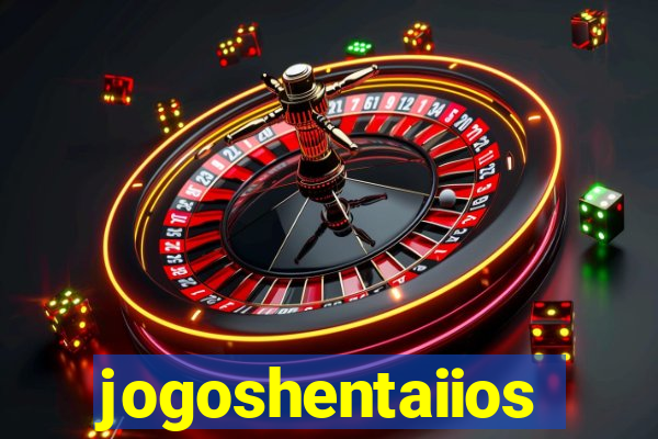 jogoshentaiios