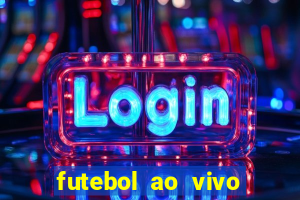 futebol ao vivo multi canais