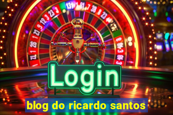 blog do ricardo santos