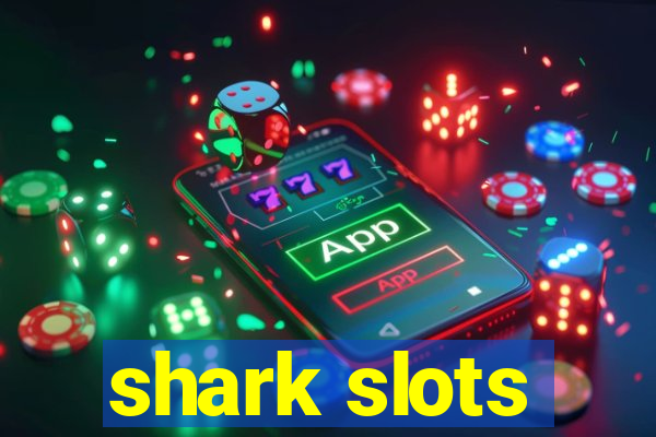 shark slots