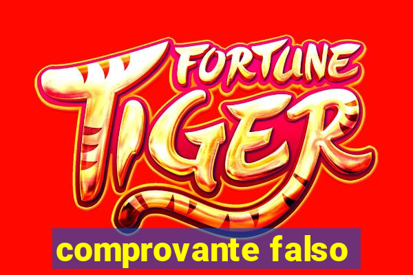 comprovante falso