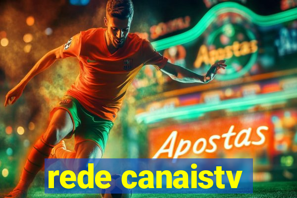 rede canaistv