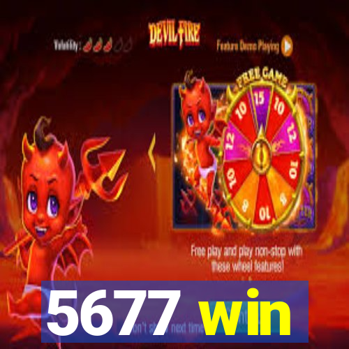 5677 win