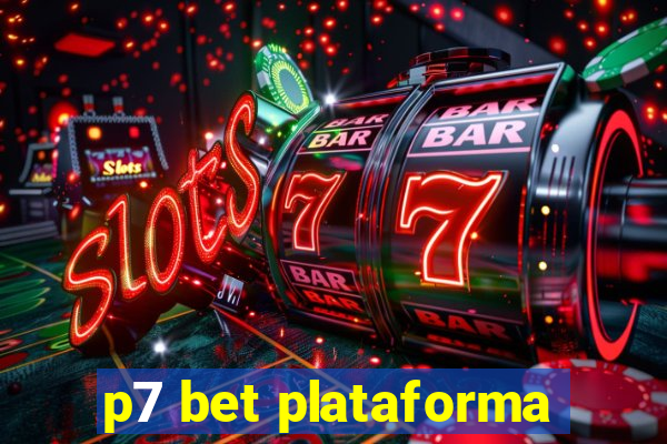 p7 bet plataforma