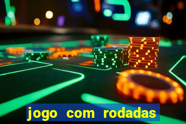 jogo com rodadas gratis sem deposito