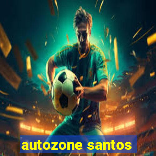 autozone santos