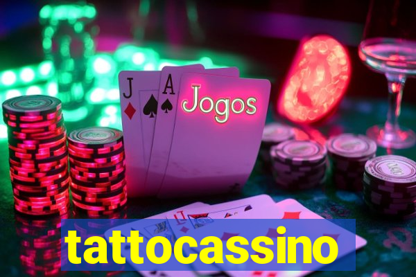 tattocassino