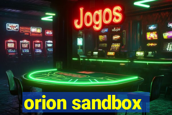 orion sandbox