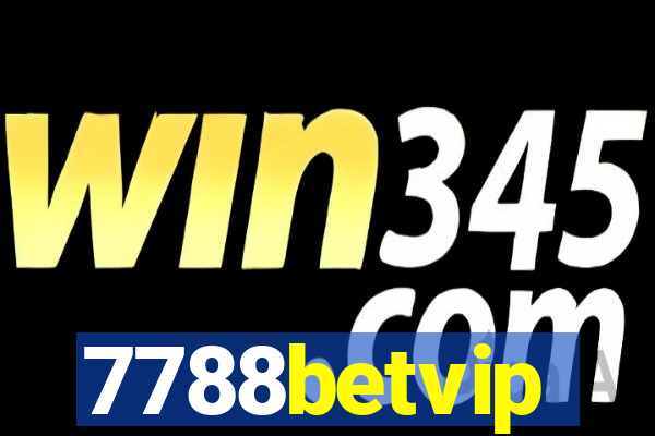 7788betvip