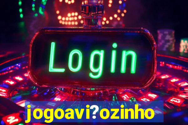 jogoavi?ozinho