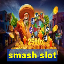 smash slot