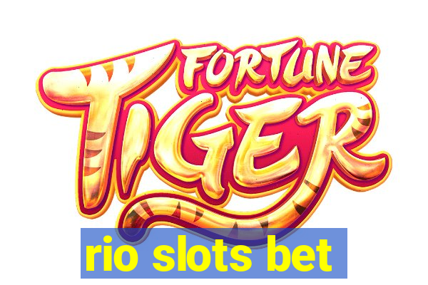 rio slots bet