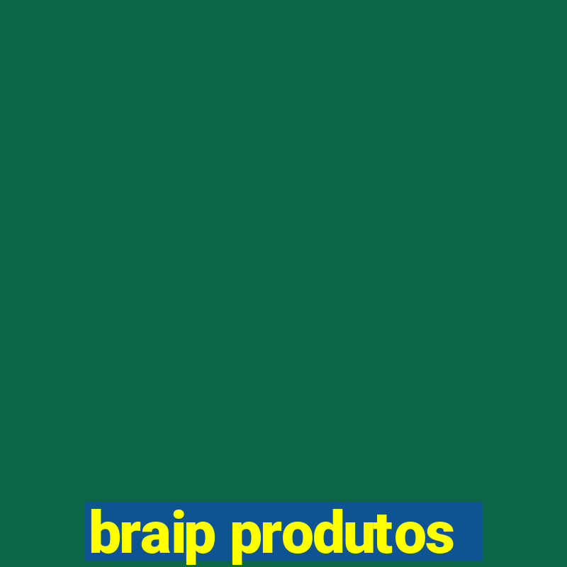 braip produtos