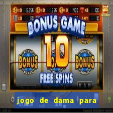 jogo de dama para ganhar dinheiro