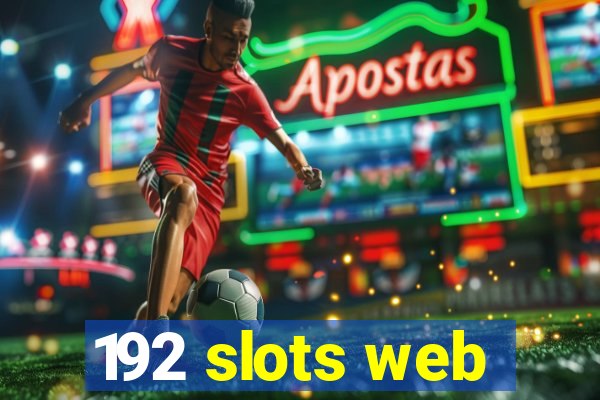 192 slots web