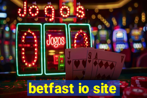 betfast io site