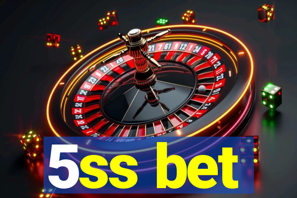 5ss bet