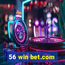 56 win bet.com