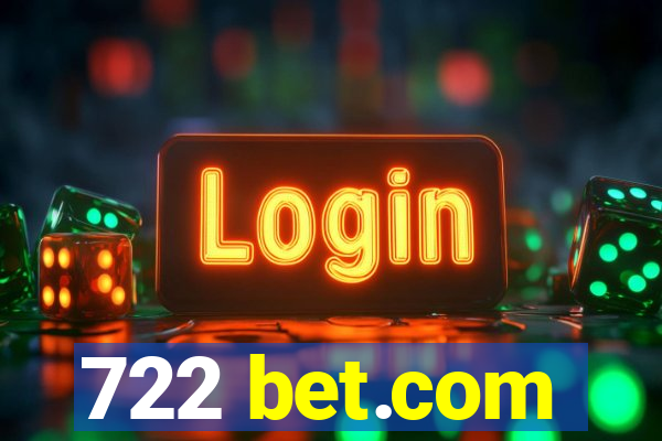 722 bet.com