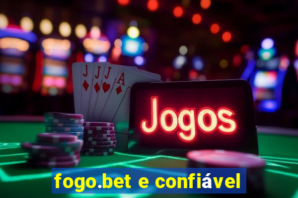 fogo.bet e confiável