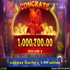 subway surfers 1.99 online