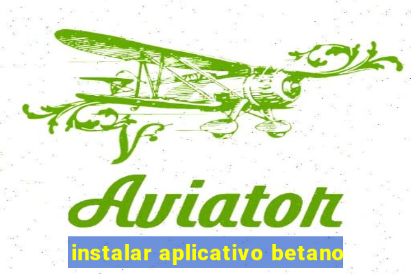 instalar aplicativo betano