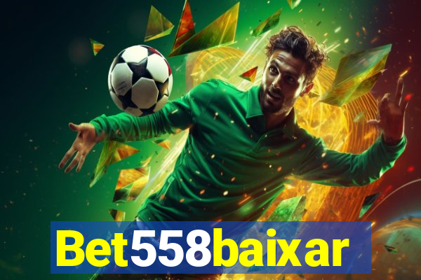 Bet558baixar