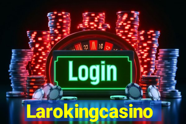 Larokingcasino