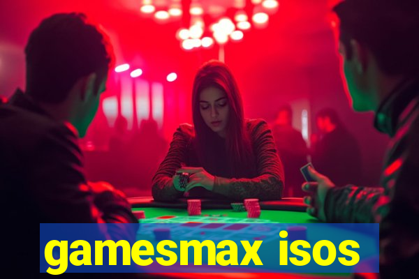 gamesmax isos