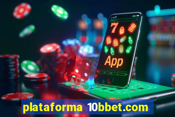 plataforma 10bbet.com