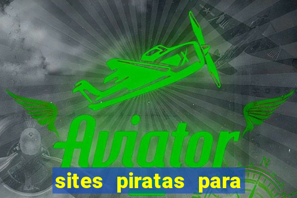 sites piratas para ver jogos