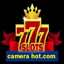 camera hot.com